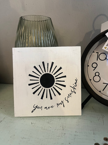 You Are My Sunshine Sign